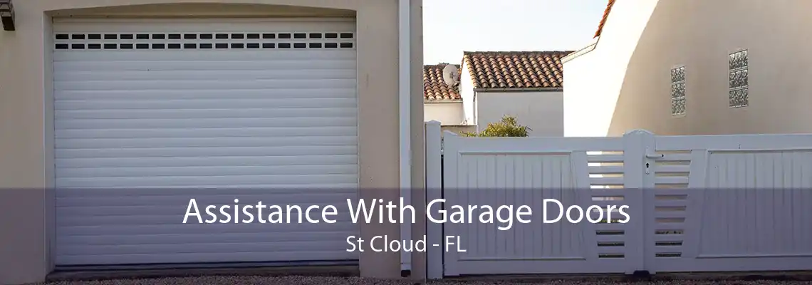 Assistance With Garage Doors St Cloud - FL