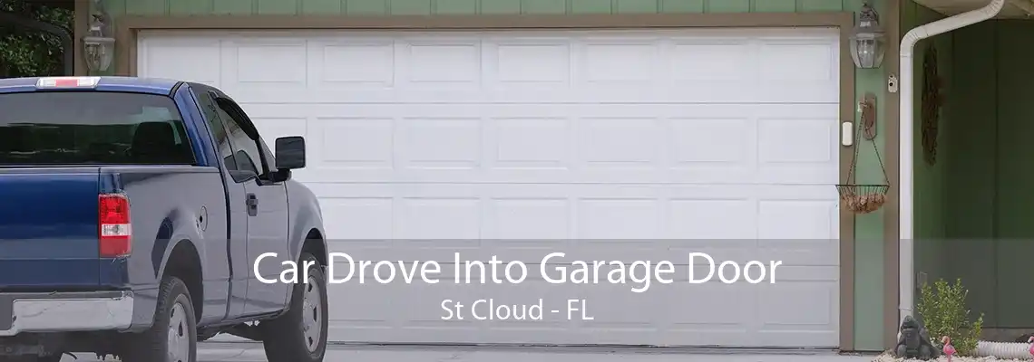 Car Drove Into Garage Door St Cloud - FL