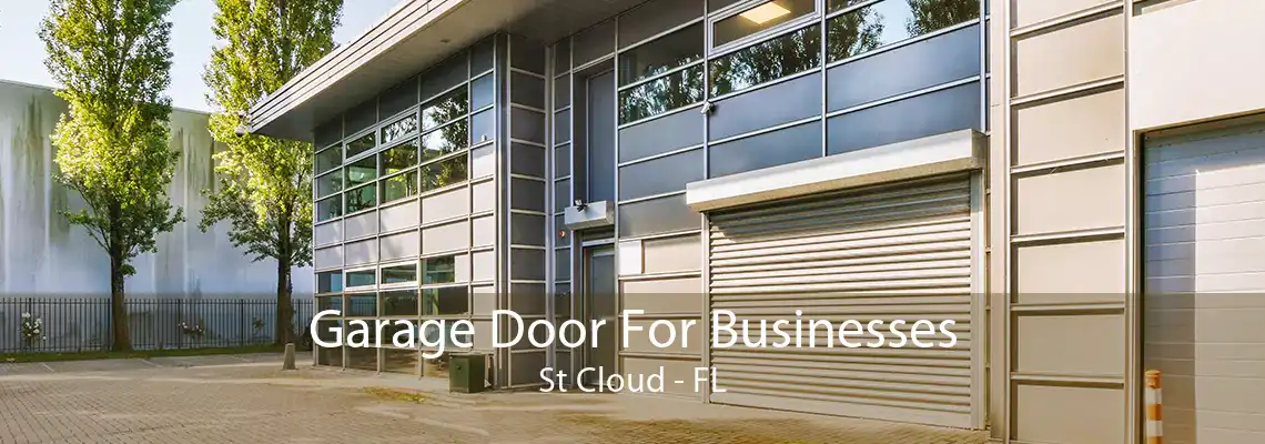 Garage Door For Businesses St Cloud - FL