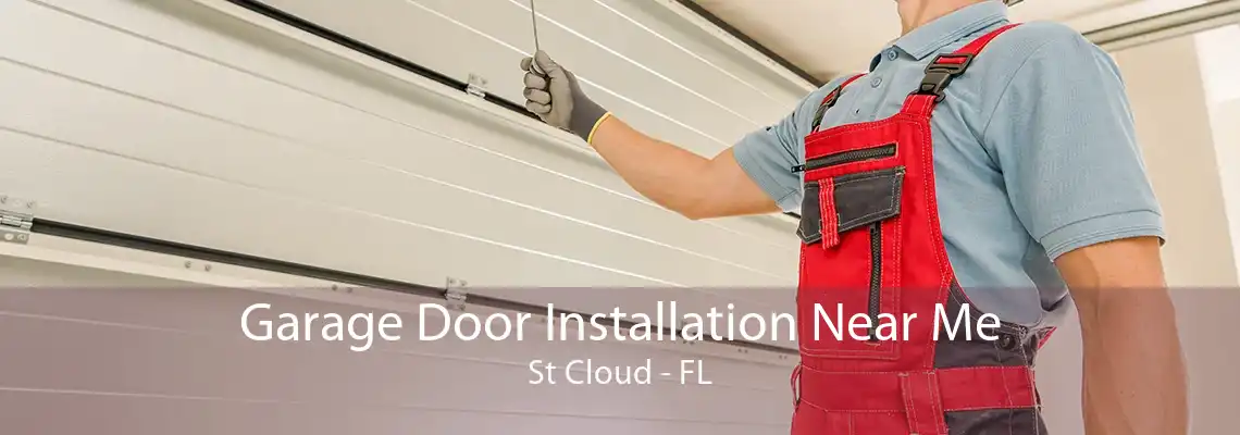 Garage Door Installation Near Me St Cloud - FL