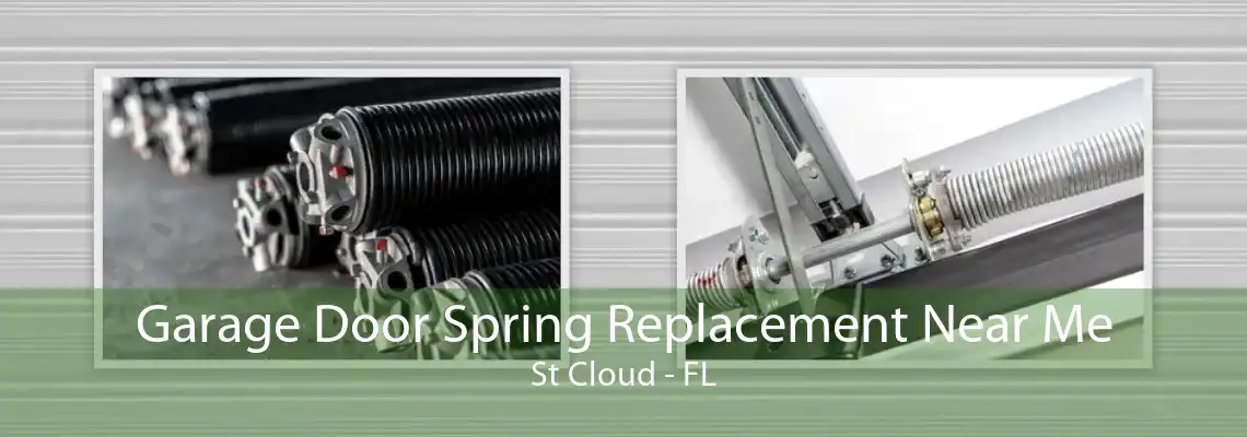 Garage Door Spring Replacement Near Me St Cloud - FL