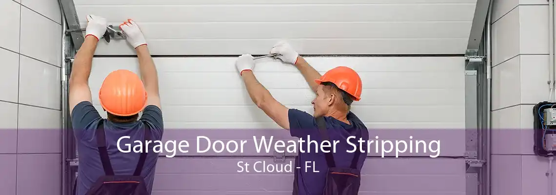 Garage Door Weather Stripping St Cloud - FL