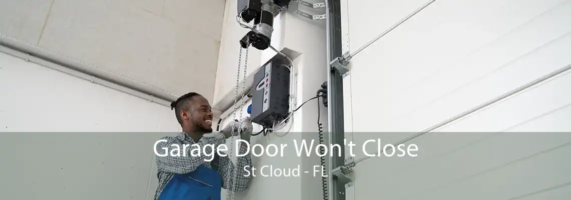 Garage Door Won't Close St Cloud - FL