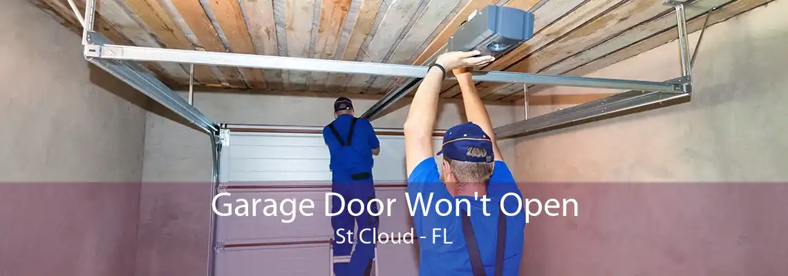 Garage Door Won't Open St Cloud - FL