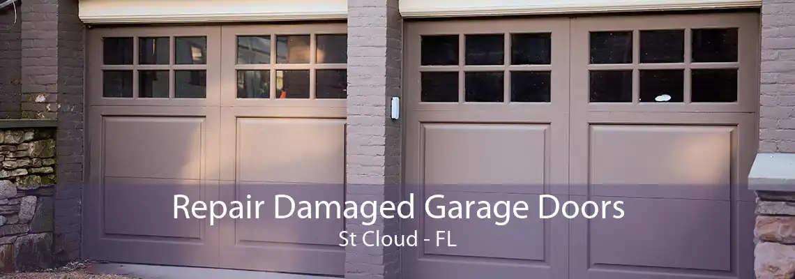 Repair Damaged Garage Doors St Cloud - FL